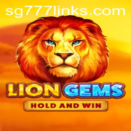 Unveiling the Thrilling World of LionGems: A Journey Through the SG 777 Experience