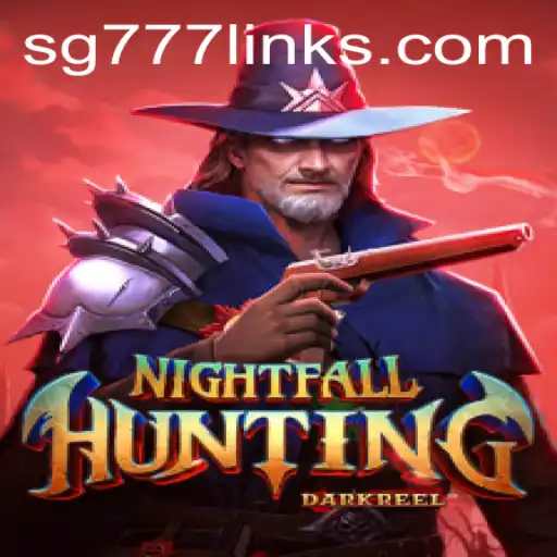 NightfallHunting: An Immersive Adventure with SG 777