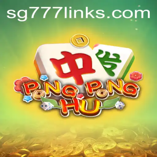 Discover the Exciting World of PONGPONGHU with SG 777